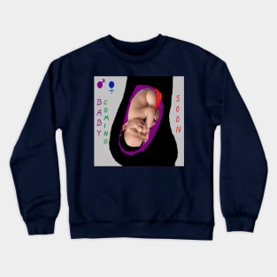 Baby Coming Soon Crewneck Sweatshirt